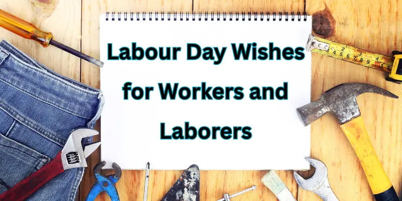 Happy Labour Day to All Hardworking People 2 Labour Day Wishes for Workers and Laborers