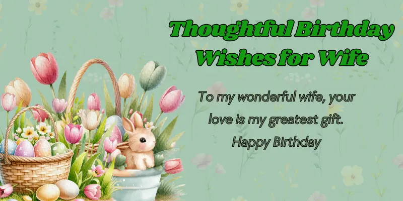 Romantic Birthday Wishes For Wife - Best of Luck Wishes 7 Thoughtful Birthday Wishes for Wife