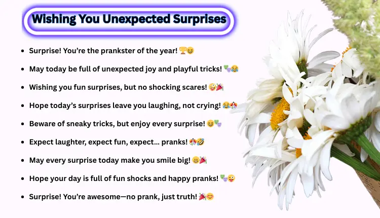 Wishing You Unexpected Surprises